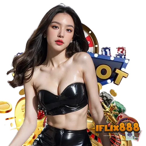 iflix888 สล็อตออนไลน์